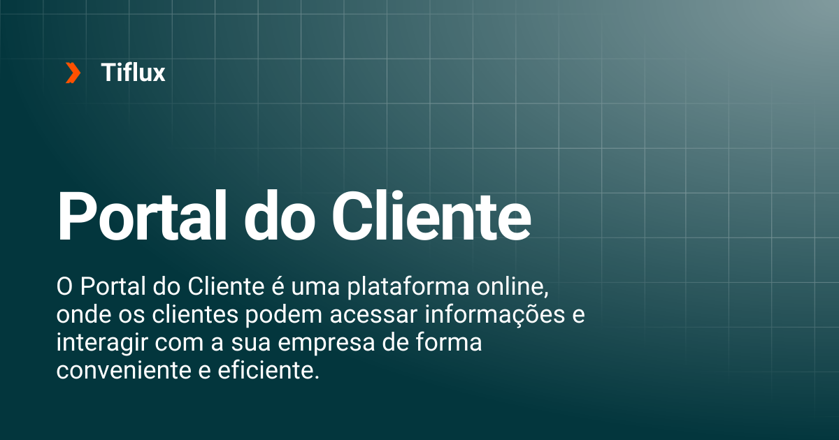 Portal do Cliente | Tiflux
